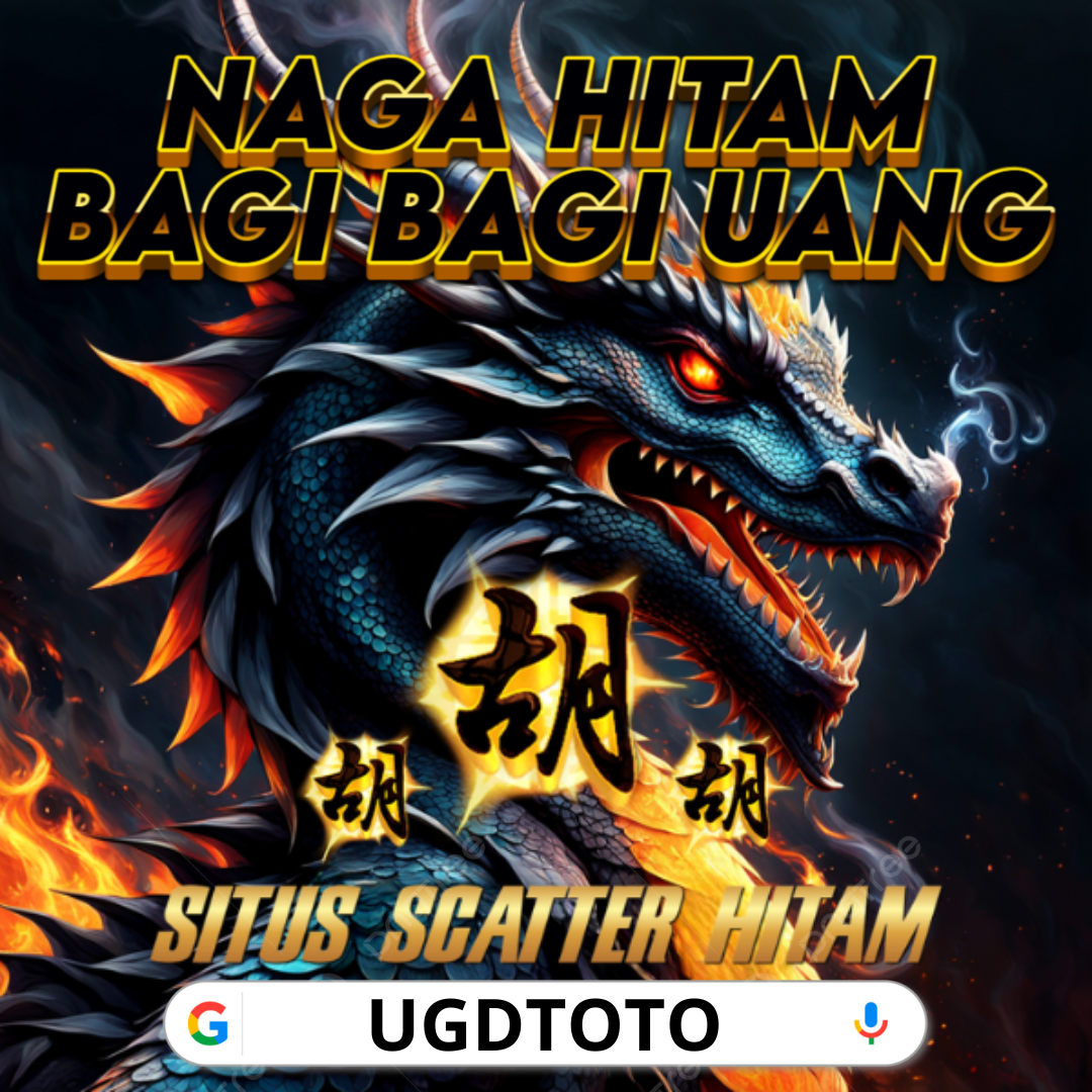 UGDTOTO: Daftar Situs Slot Gacor Bonus Scatter Hitam 